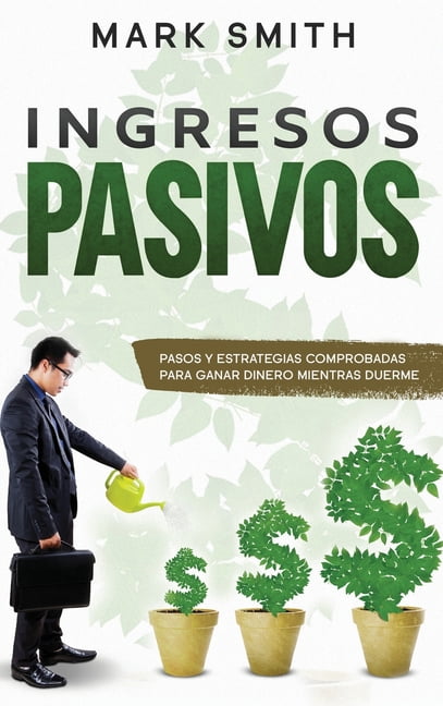 estrategias inteligentes para ingresos pasivos